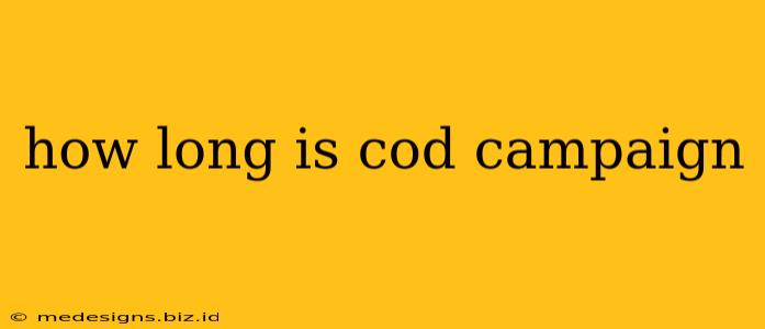 how long is cod campaign