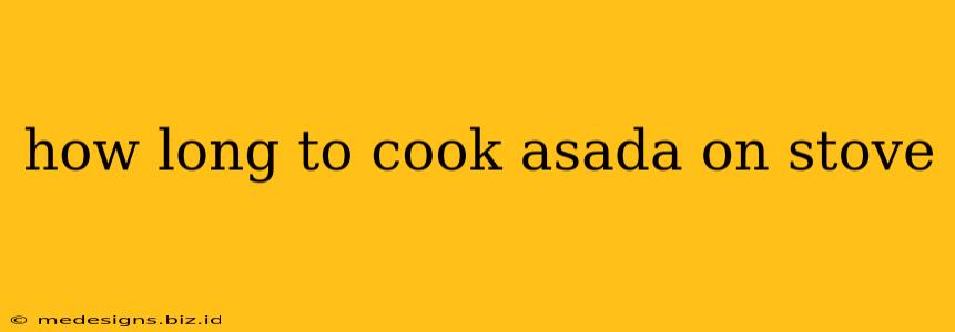 how long to cook asada on stove