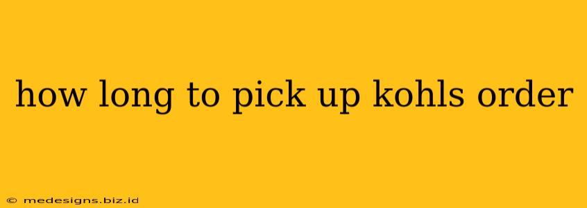 how long to pick up kohls order