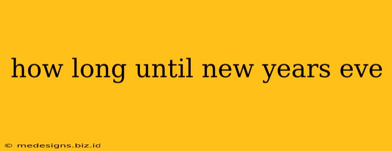 how long until new years eve