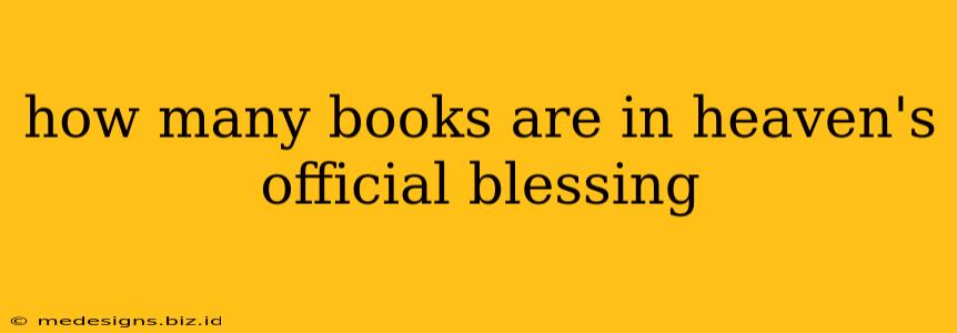 how many books are in heaven's official blessing