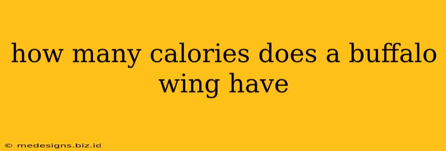 how many calories does a buffalo wing have
