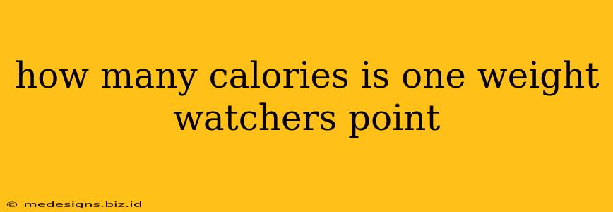 how many calories is one weight watchers point