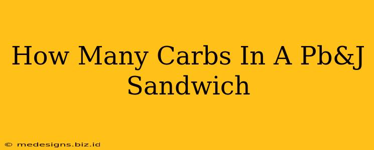 How Many Carbs In A Pb&J Sandwich