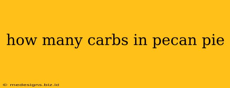 how many carbs in pecan pie