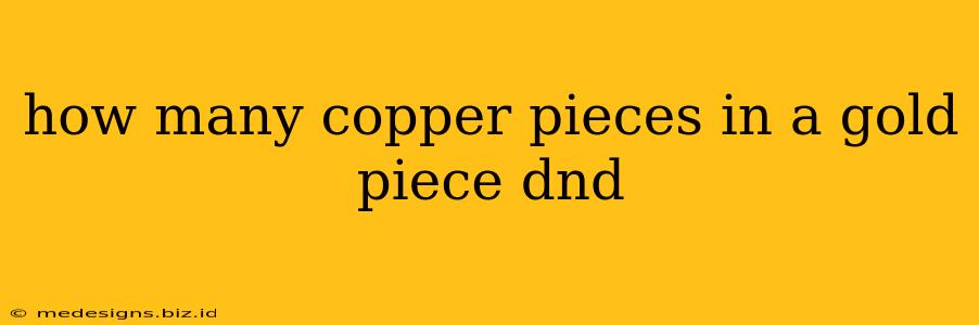 how many copper pieces in a gold piece dnd