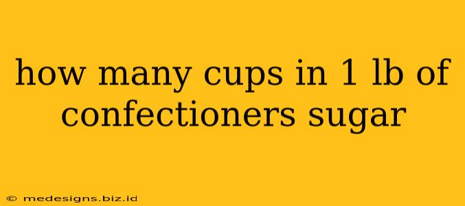 how many cups in 1 lb of confectioners sugar