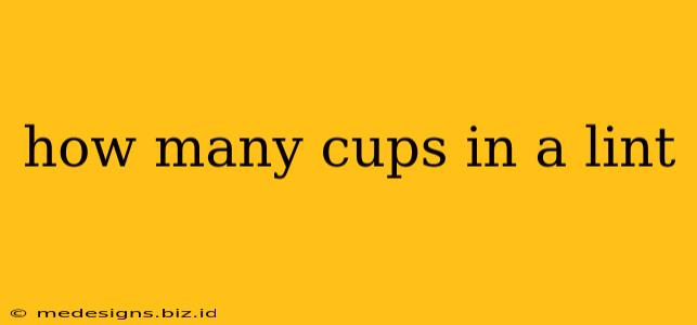 how many cups in a lint