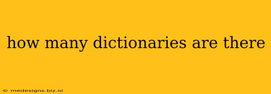 how many dictionaries are there
