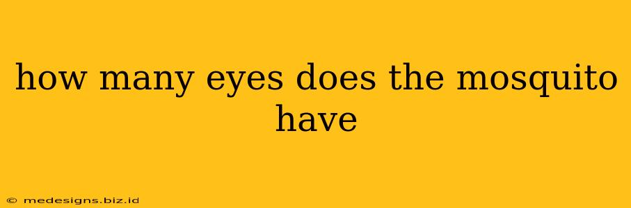 how many eyes does the mosquito have