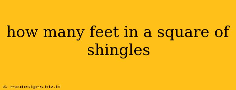 how many feet in a square of shingles