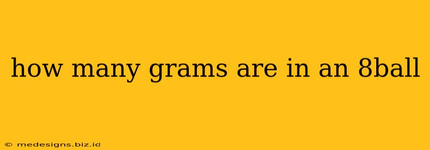 how many grams are in an 8ball