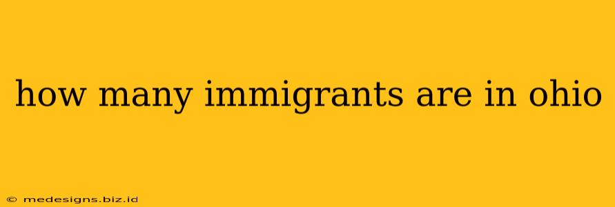 how many immigrants are in ohio