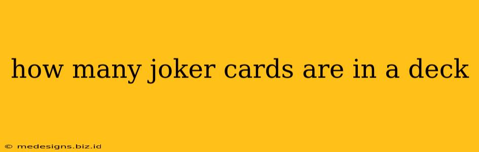 how many joker cards are in a deck