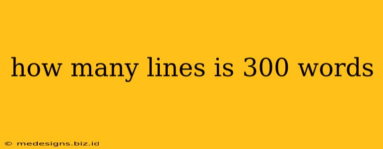 how many lines is 300 words