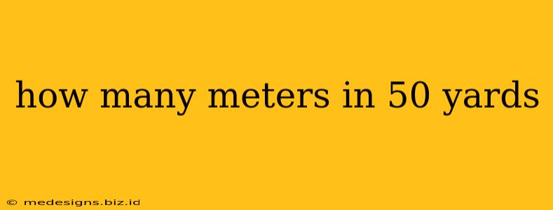 how many meters in 50 yards