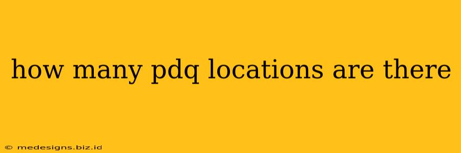 how many pdq locations are there