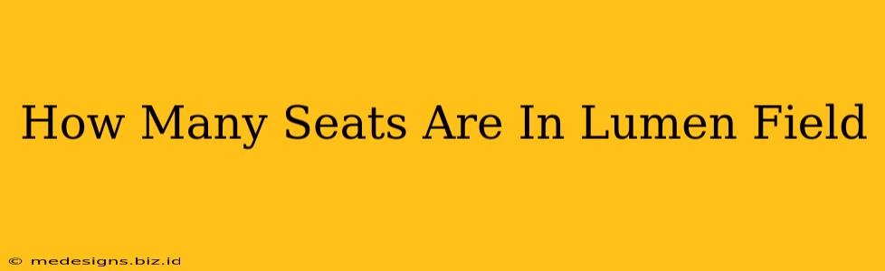 How Many Seats Are In Lumen Field