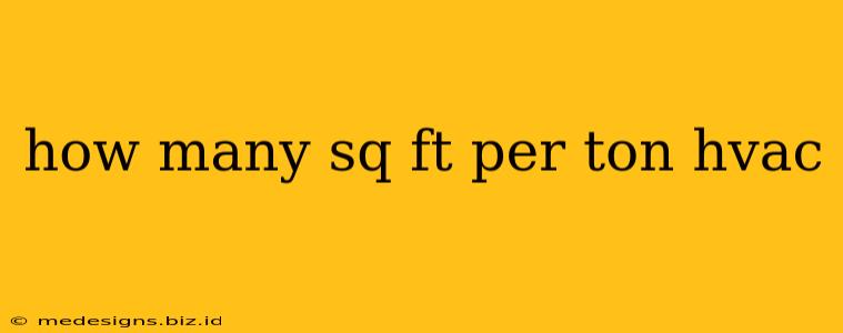 how many sq ft per ton hvac