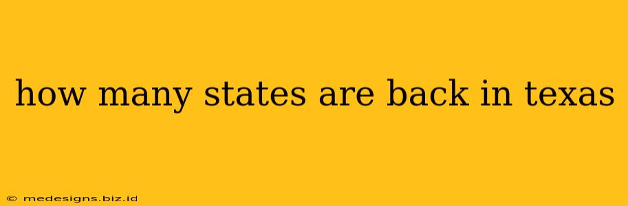 how many states are back in texas