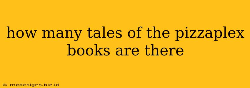 how many tales of the pizzaplex books are there