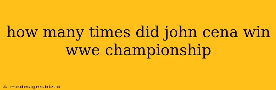 how many times did john cena win wwe championship