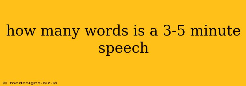 how many words is a 3-5 minute speech