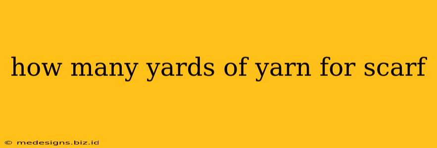 how many yards of yarn for scarf