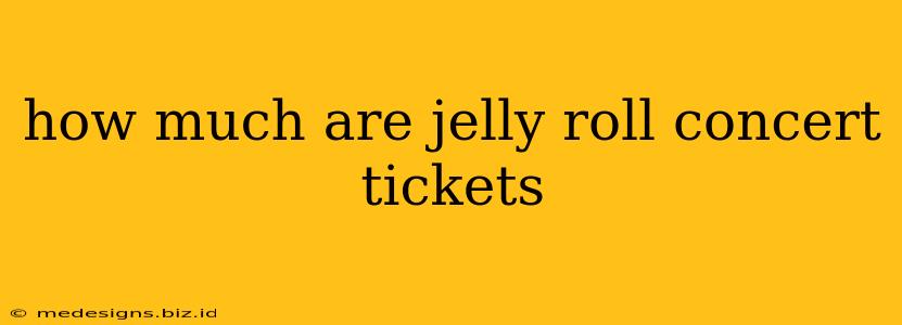 how much are jelly roll concert tickets