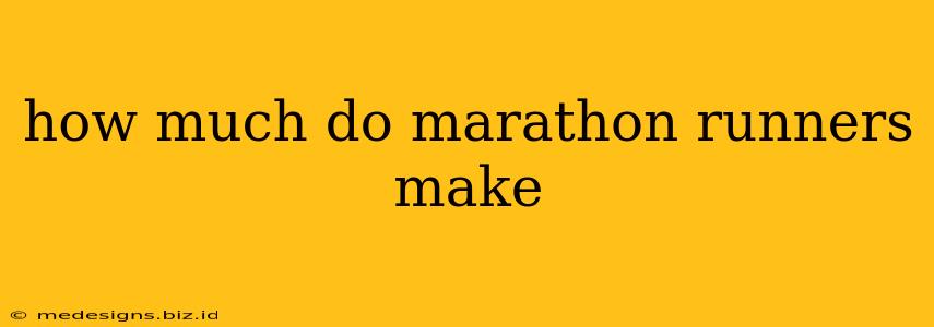 how much do marathon runners make