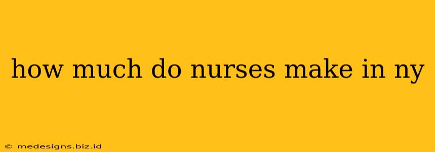how much do nurses make in ny