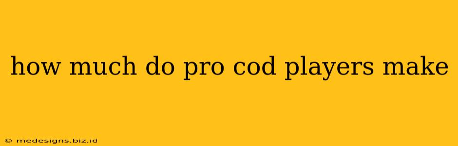 how much do pro cod players make