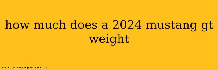 how much does a 2024 mustang gt weight