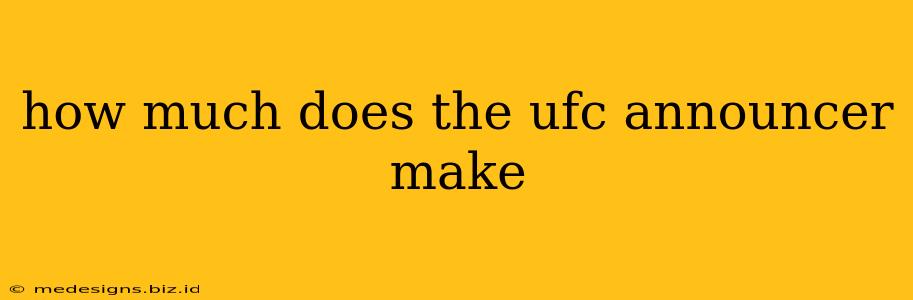 how much does the ufc announcer make