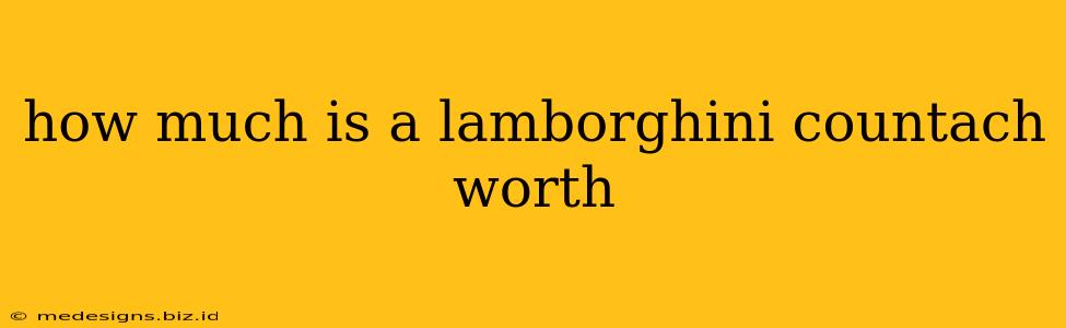how much is a lamborghini countach worth