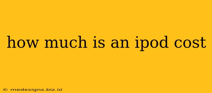 how much is an ipod cost