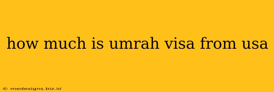 how much is umrah visa from usa