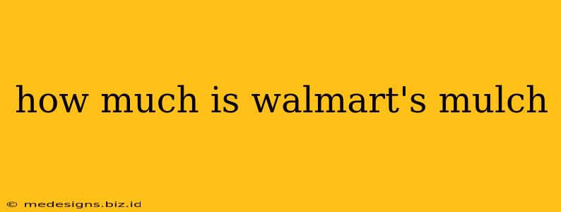 how much is walmart's mulch