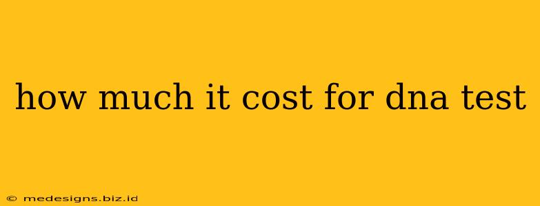 how much it cost for dna test