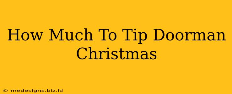 How Much To Tip Doorman Christmas