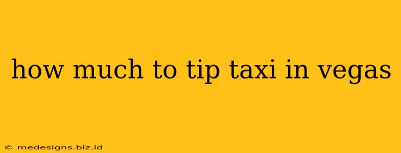 how much to tip taxi in vegas