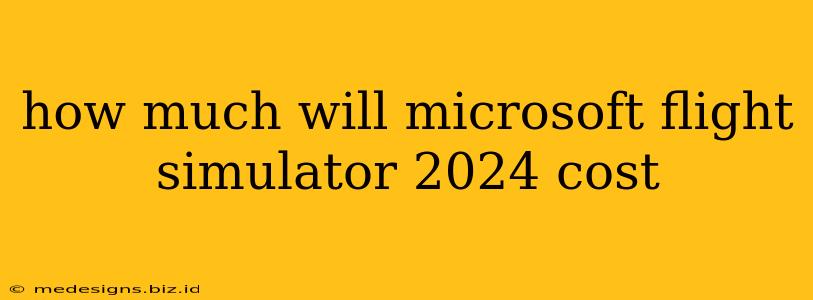 how much will microsoft flight simulator 2024 cost
