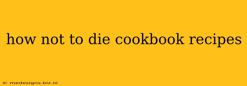 how not to die cookbook recipes