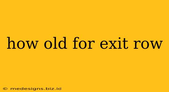 how old for exit row