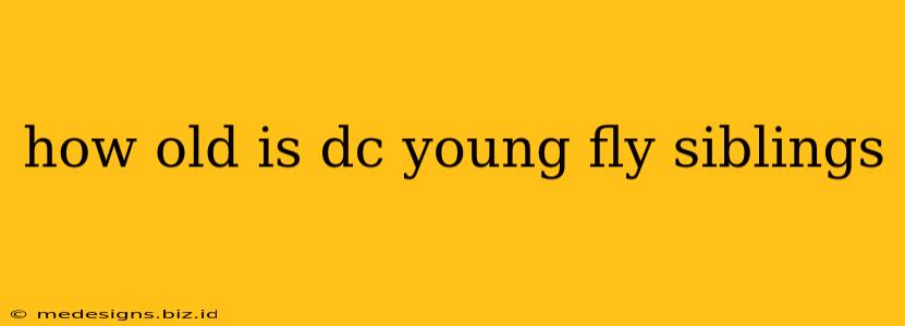 how old is dc young fly siblings