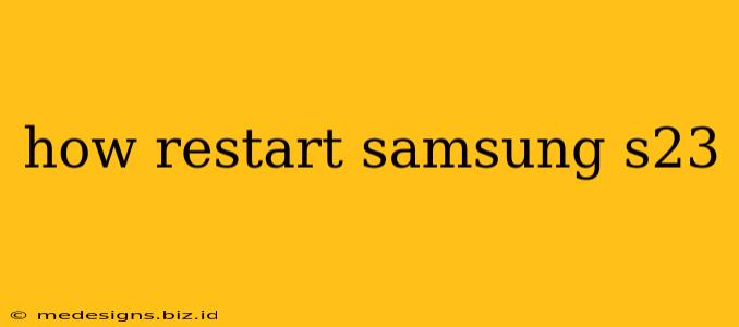 how restart samsung s23