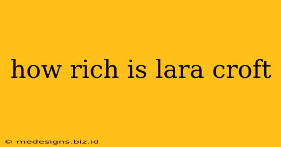 how rich is lara croft