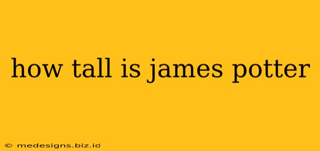 how tall is james potter