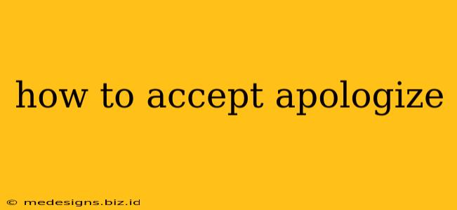 how to accept apologize