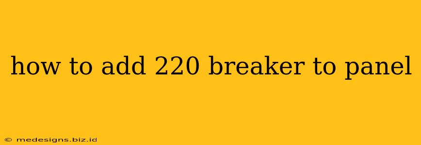 how to add 220 breaker to panel